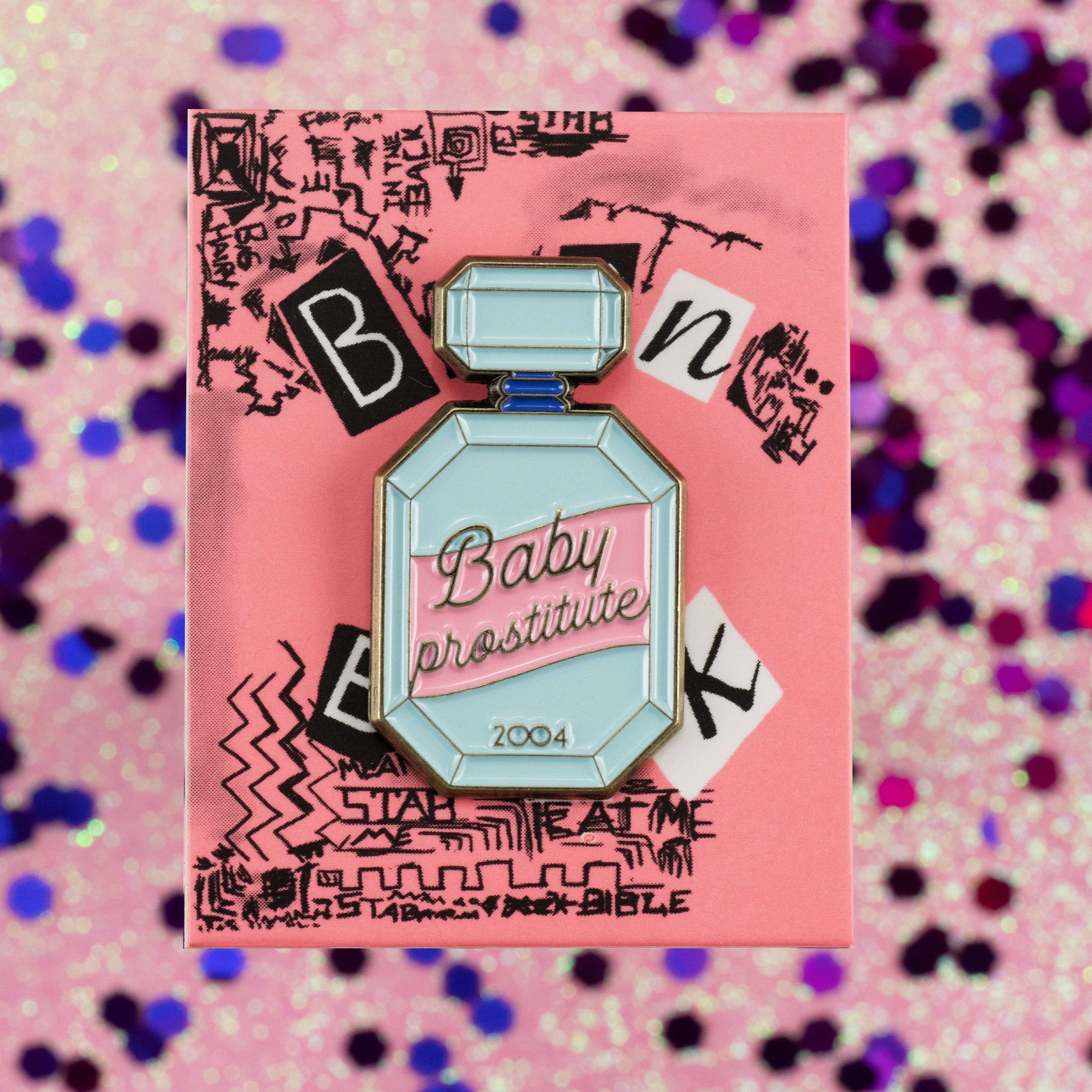 Mean Girls – "Baby Prostitute" Enamel Pin