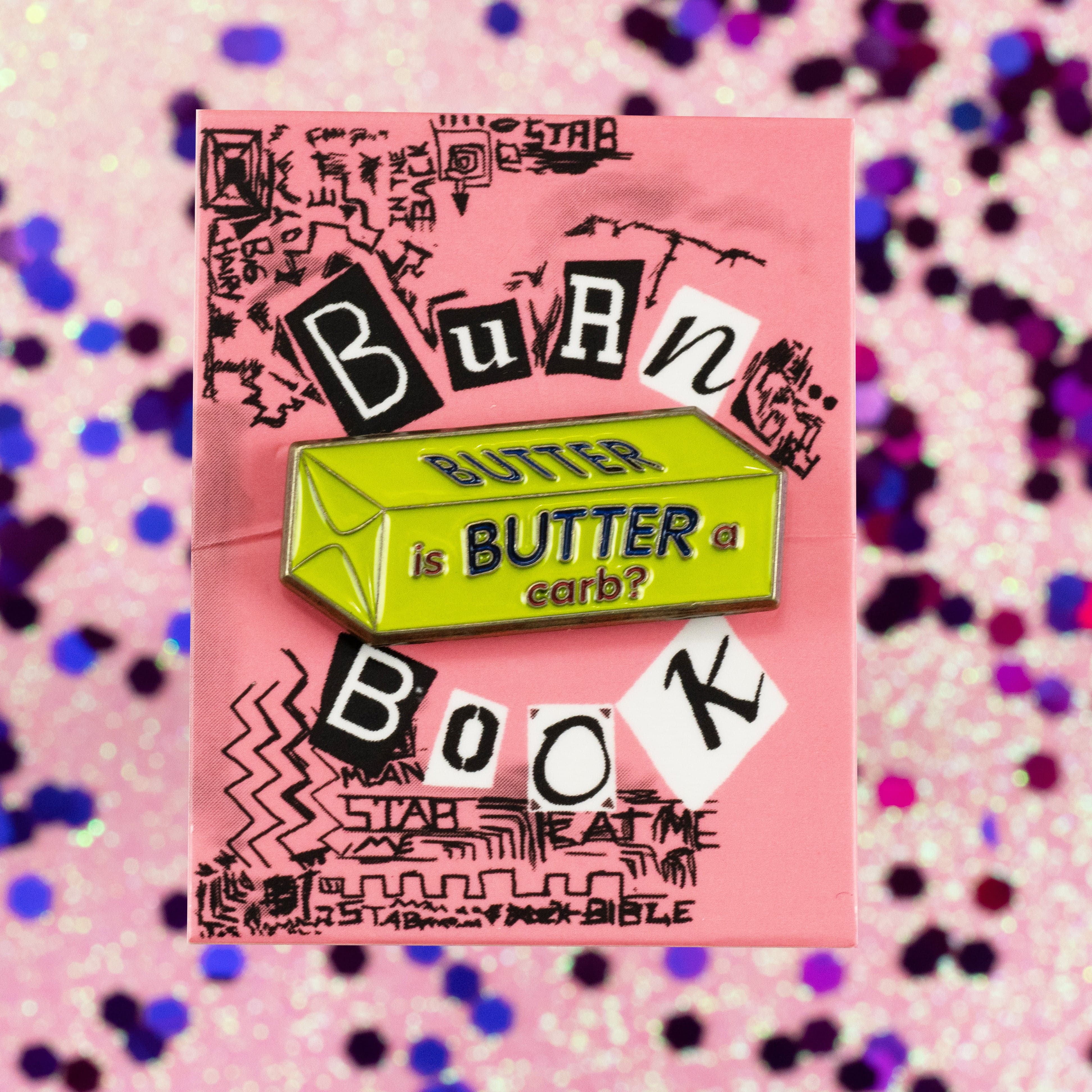 Mean Girls – "Is Butter a Carb?" Enamel Pin