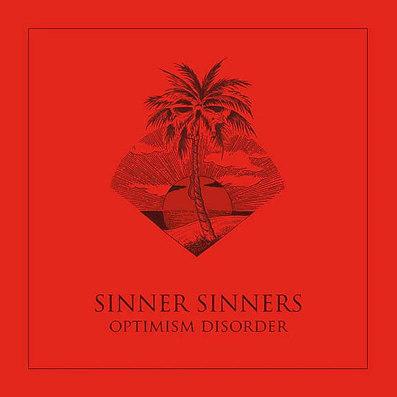 Optimism Disorder by Sinner Sinners