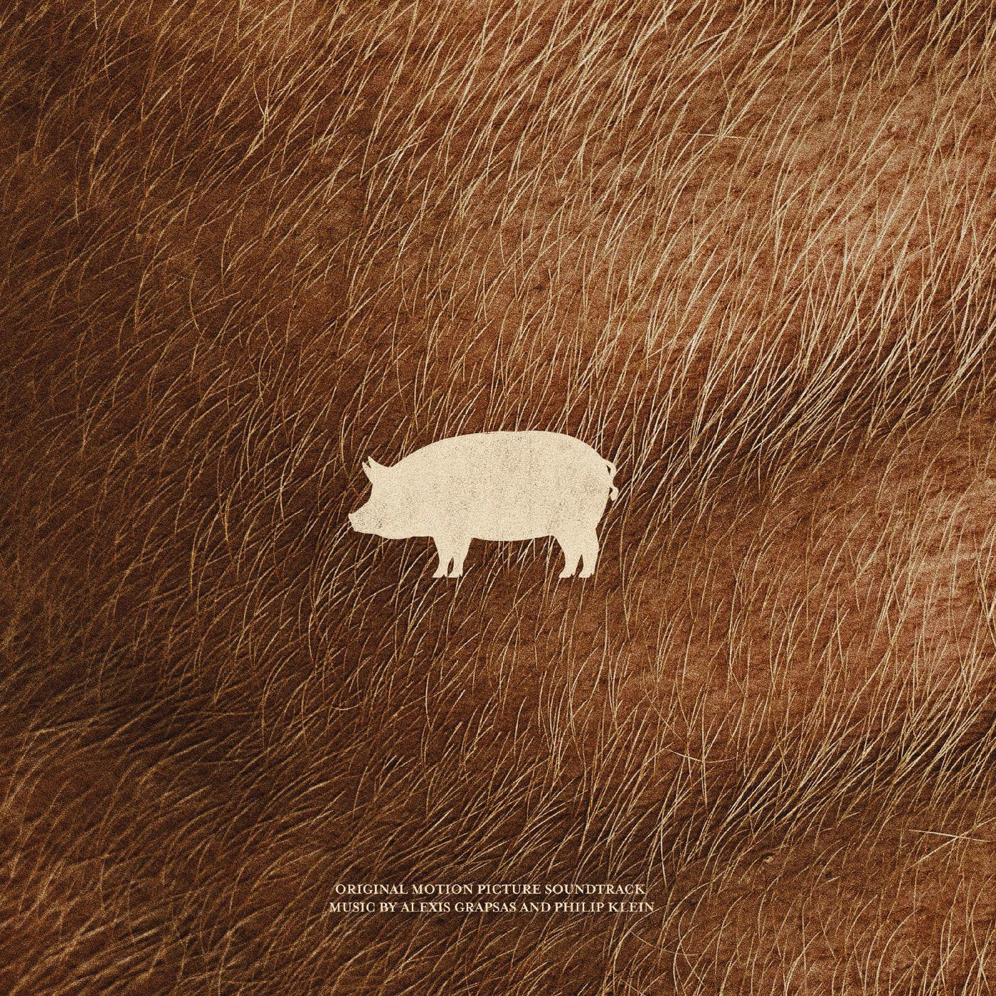 Pig - Original Motion Picture Soundtrack LP